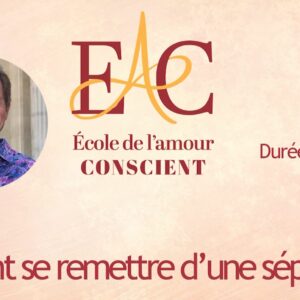 Comment se remettre d'une séparation ?