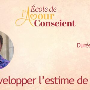 Développer l'estime de soi